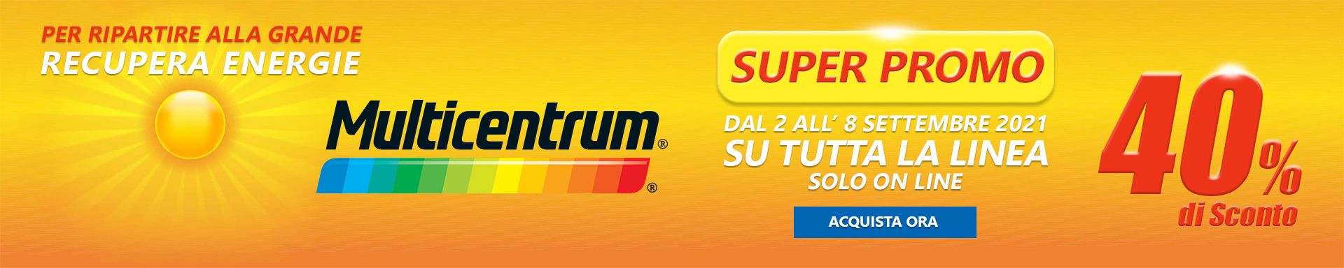 RIPARTI ALLA GRANDE CON LA PROMO MULTICENTRUM